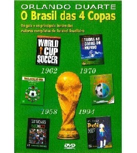 O Brasil das 4 Copas - Orlando Duarte