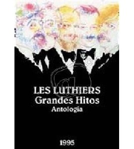 Les Luthiers - Grandes Hitos - Antologia