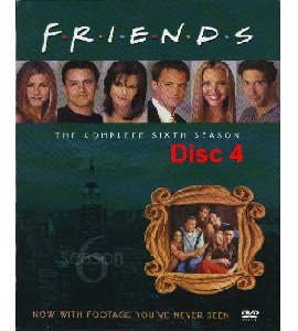 Friends - The Sixth Season -  Disc 4