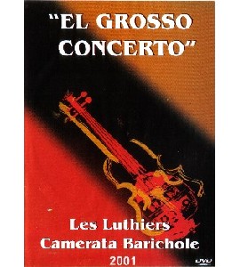 Les Luthiers - El Grosso Concerto - Camerata Bariloche