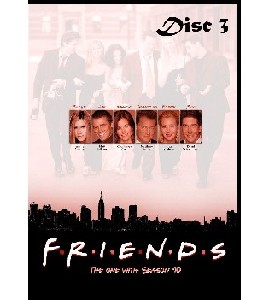 Friends - Season 10 - Disc 3