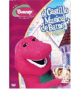Barney - El Castillo Musical de Barney - En Vivo!