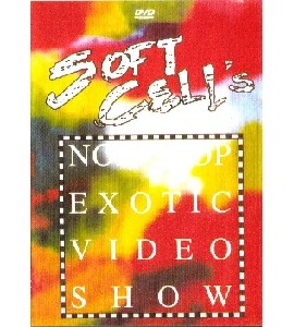 Soft Cell´s - No Stop Exotic Video Show