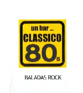 un bar Classico 80s - Baladas Rock