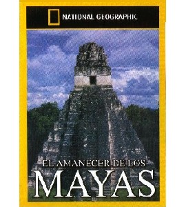 National Geographic - El Amanecer de los Mayas