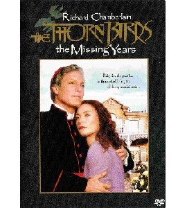 The Thornbirds - The Missing Years