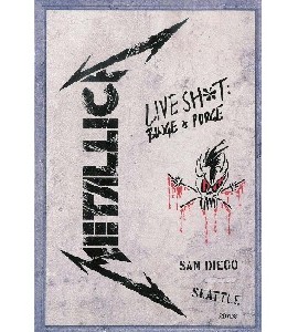 Metallica - Live Shit Binge and Purge - San Diego - Seattle