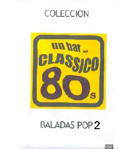 Un bar Classico 80s - Baladas Pop 2