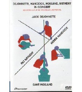 Dejohnette, Hancock, Holland and Metheny - Live in Concert