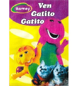 Barney - Ven Gatito Gatito