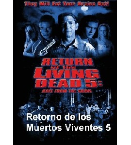 Return of the Living Dead 5 - Rave to the Grave