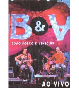 Joao Bosco & Vinicius - Ao Vivo