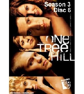 One Tree Hill - Season 3 - Disc 6