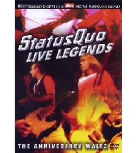 Status Quo - Live Legends - The Anniversary Waltz