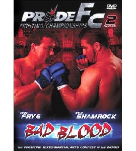 Pride FC 19 - Bad Blood