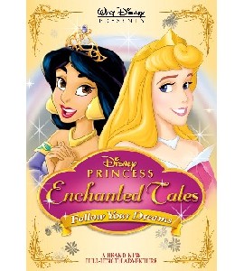Disney Princess - Enchanted Tales - Follow Your Dreams