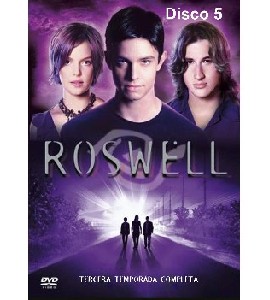 Roswell - Season 3 - Disc 5