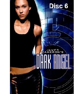 Dark Angel - Season 2 - Disc 6