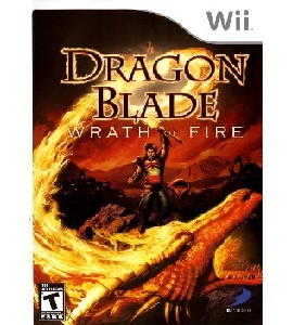 Wii - Dragon Blade - Wrath of Fire