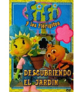 Fifi and the Flowertots - Descubriendo el Jardin
