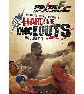 Pride FC - Hardcore . Knockouts - Volume 1