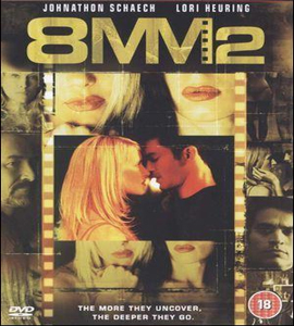 8MM 2 - Unrated and Exposed