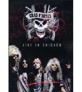 Guns N Roses - Live In Chicago