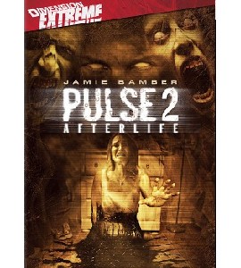 Pulse 2 - Afterlife - Pulse Afterlife and Invasion