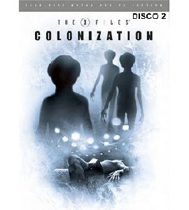 The X-Files - Mythology - Vol 3 - Colonization - Disc 2