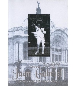 Juan Gabriel - Celebrando 25 Anos