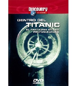 Discovery Channel - Dentro del Titanic
