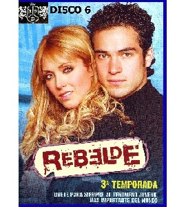 Rebelde - Temporada 3 - Disco 6