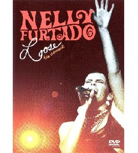 Nelly Furtado - Loose The Concert