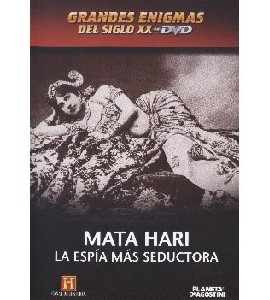 Grandes Enigmas del Siglo XX - Mata Hari - La Espia mas Sedu