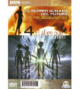 BBC - El Humano del Futuro - El Alien que LLevamos Dentro