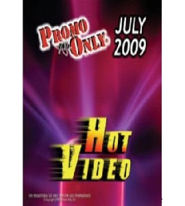 Promo Only - Hot Video - July 2009