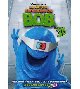 B.O.B. - Big Break in Monster 3D