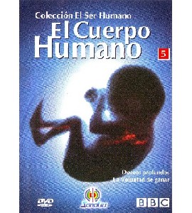 BBC - El Cuerpo Humano - Vol 5