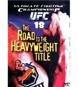UFC 18 - The Road To The Heavyweight Title