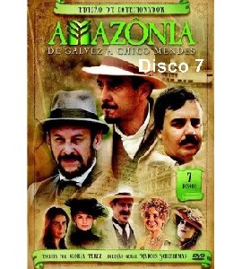 Amazonia - De Galvez a Chico Mendez - Disco 7