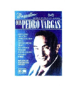 Don Pedro Vargas - ¡Maravilloso! Un Siglo del Tenor Continen