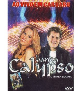 Banda Calypso - Ao Vivo Em Caruaru