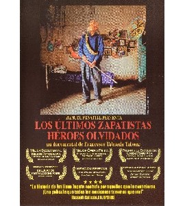 Los Ultimos Zapatistas Heroes Olvidados