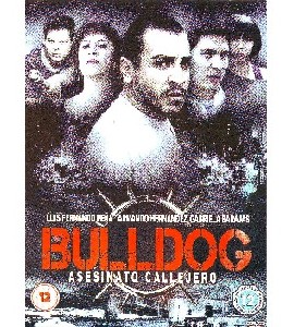 Bulldog - Asesinato Callejero - La Bulldog