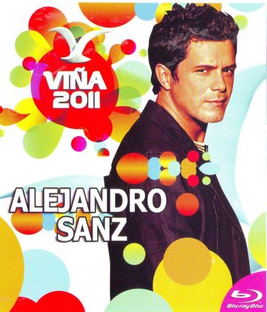 Blu-ray - Vina 2011 - Alejandro Sanz