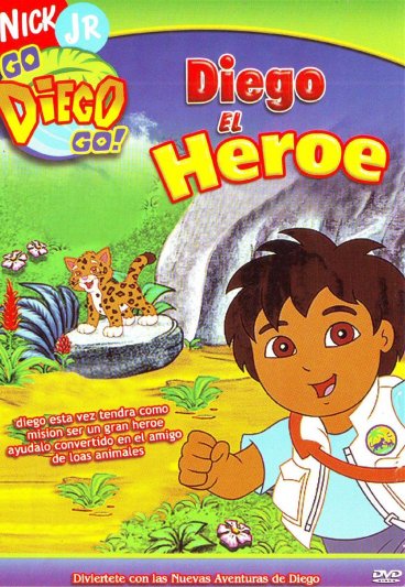 Go Diego Go - Diego el Heroe