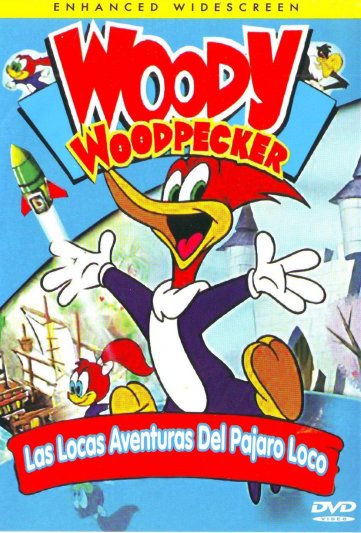 Woody Woodpecker - Las Locas Aventuras Del Pajaro Loco