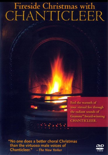 Fireside Christmas With Chanticleer