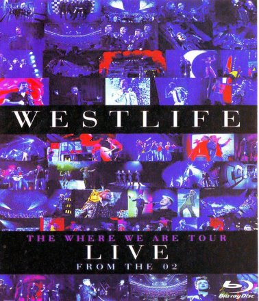 Blu-ray - Westlife - The Where We Are Tour - Live from the O2