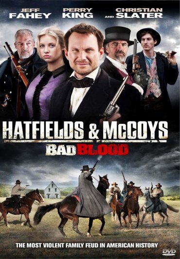 Bad Blood - The Hatfields and McCoys